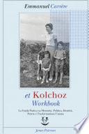 Emmanuel Carrère et Kolchoz Workbook