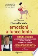 Emozioni a fuoco lento