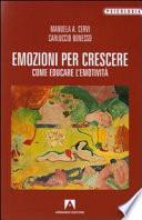 Emozioni per crescere. Come educare l'emotività