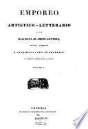 Emporeo artistico-letterario, ossia raccolta di amene letture, novita, aneddoti ecc. con disegni