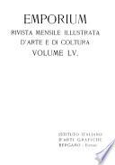 Emporium, rivista mensile illustrata d'arte, letteratura, scienze e varieta