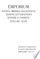 Emporium, rivista mensile illustrata d'arte, letteratura, scienze e varieta