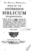Enchiridion biblicum hieromnemonicon lectioni sacrae, analysi generali singulorum V. et N. Test. librorum