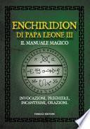 Enchiridion di Papa Leone III. Il manuale magico