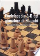Enciclopedia 3-D del giocatore di scacchi