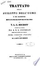 Enciclopedia anatomica che comprende l'anatomia descrittiva, l'anatomia generale, l'anatomia patologica, la storia dello sviluppo e delle razze umane di G. T. Bischoff ... [et al.]
