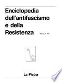 Enciclopedia dell'antifascismo e della Resistenza ...