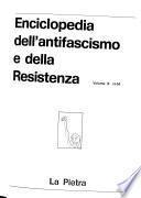 Enciclopedia dell'antifascismo e della Resistenza ...