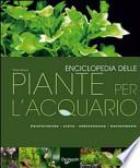 Enciclopedia delle piante per l'acquario