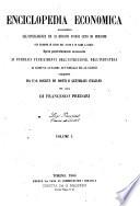 Enciclopedia economica accomodata all'intelligenza ed ai bisogni d'ogni ceto di persone con incisioni in legno nel testo e in rame a parte compilata da una società di dotti e letterati italiani