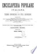 Enciclopedia popolare italiana, o Tesoro universale di utili cognizioni concernenti storia, geografia, cronologia ... opera compilata sulle migliori di tal genere tanto italiane, che francesi, inglesi e tedesche da una società di professori e letterati sotto la direzione del professore Giovanni Berri