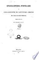 Enciclopedia popolare o collezione di letture amene ed utili ad ogni persona