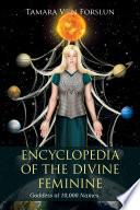 Encyclopedia of the Divine Feminine