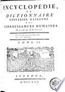 Encyclopédie, ou dictionnaire universel raisonné des connoissances humaines