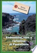 Endemiche, rare e rarissime di Pantelleria