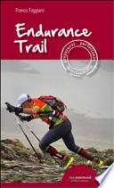 Endurance trail. Preparasi, partecipare, sopravvivere