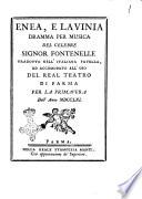 Enea, e Lavinia dramma per musica del celebre signor Fontenelle tradotto nell'italiana favella, ed accomodato all'uso del real teatro di Parma per la primavera dell'anno 1761