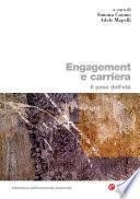Engagement e carriera
