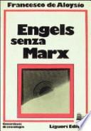 Engels senza Marx, 1838-1844
