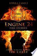 Engine 24: Fire Stories libri 1, 2 e 3