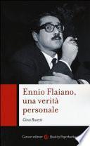 Ennio Flaiano, una verità personale
