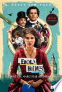 Enola Holmes. Il caso del marchese scomparso