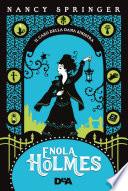 Enola Holmes. Il caso della dama sinistra