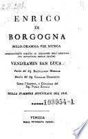 Enrico di Borgogna Melo-dramma per musica. Musica di Gaetano Donizetti