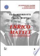 Enrico Mattei. La politica euromediterranea dell'ENI. L'attentato di Bascapé. Chi e perché