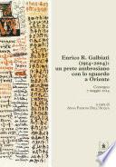 Enrico R. Galbiati (1914-2004): un prete ambrosiano con lo sguardo a Oriente