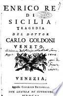 Enrico re di Sicilia tragedia del dottore Carlo Goldoni veneto
