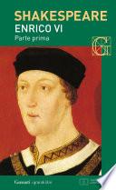 Enrico VI parte prima. Con testo a fronte