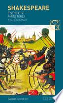 Enrico VI, parte terza. Testo inglese a fronte