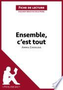 Ensemble, c'est tout d'Anna Gavalda (Analyse de l'oeuvre)