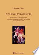 Enti senza scopo di lucro. Terzo settore e impresa sociale. Profili di specialità tributaria tra attività no profit o for profit