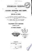 Entomologia vicentina, ossia Catalogo sistematico degl'insetti della provincia di Vicenza