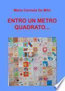Entro un metro quadrato...