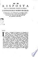 Risposta dell'ill. monsignor vescovo di Murgia D. Emmanuele Rubin de Celis al memoriale, che presentarono al Consiglio Reale i padri Domenicani, contro il piano degli studi fatto per istruzione della gioventù del suo seminario conciliare