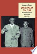 Enver Hoxha e la Cina. Storia dell'eterna amicizia sino-albanese (1961-1978)