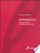Epidemiologia. Teoria ed esempi di medicina veterinaria