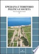 Epigrafia e territorio, politica e società