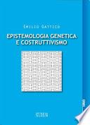 Epistemologia genetica e costruttivismo