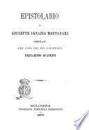 Epistolario di Giuseppe Ignazio Montanari compilato per cura del suo discepolo Bernardino Quatrini