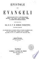 Epistole ed Evangeli che si leggono tutto l'anno nelle messe secondo l'uso della Santa romana Chiesa e l'ordine del messale romano tradotti in lingua italiana dal M. R. P. M. Remigio Fiorentino