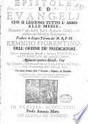 Epistole ed Evangelj che si leggono tutto l'anno alle messe, secondo l'uso della Santa Romana Chiesa ed ordine del messale riformato