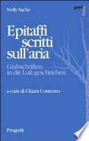 Epitaffi scritti sull'aria. Ediz. italiana e tedesca