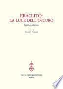 Eraclito. La luce dell'oscuro