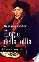 Erasmo da Rotterdam: Elogio della follia
