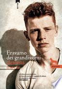 Eravamo dei grandissimi