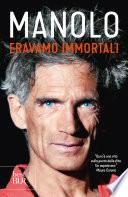 Eravamo immortali